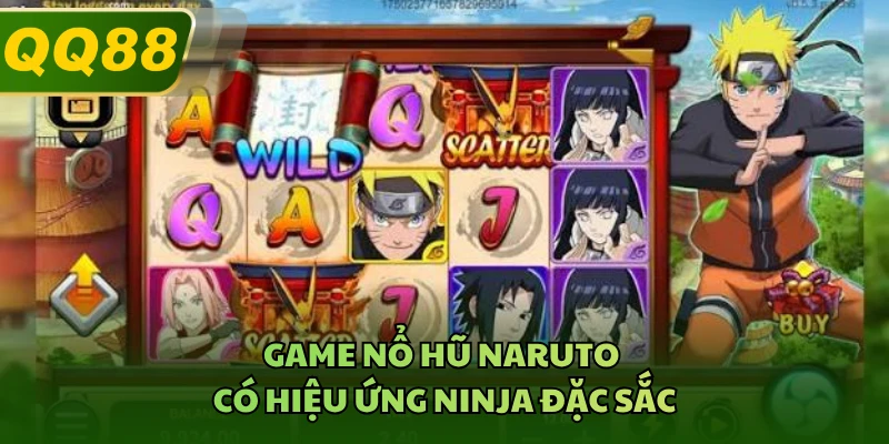 Game nổ hũ naruto có hiệu ứng ninja đặc sắc